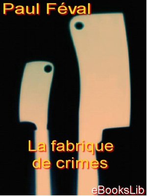 cover image of La fabrique de crimes